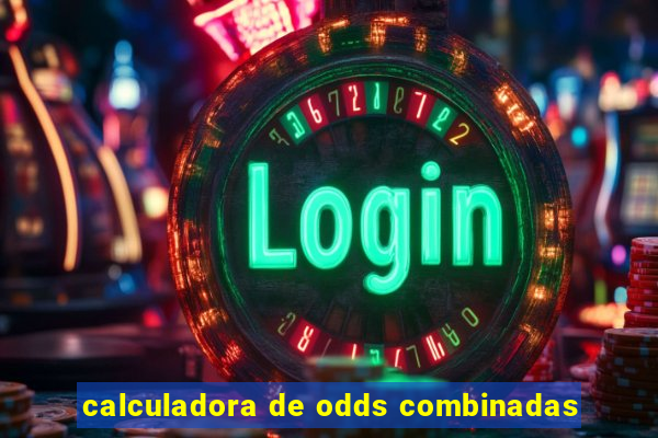 calculadora de odds combinadas